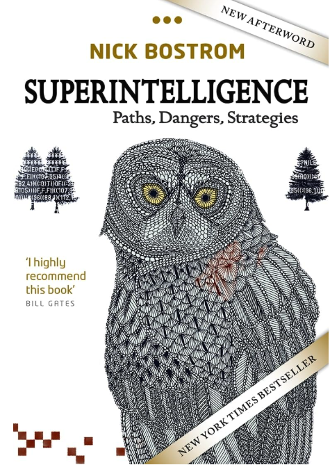Superintelligence: Paths, Dangers, Strategies - Nick Bostrom