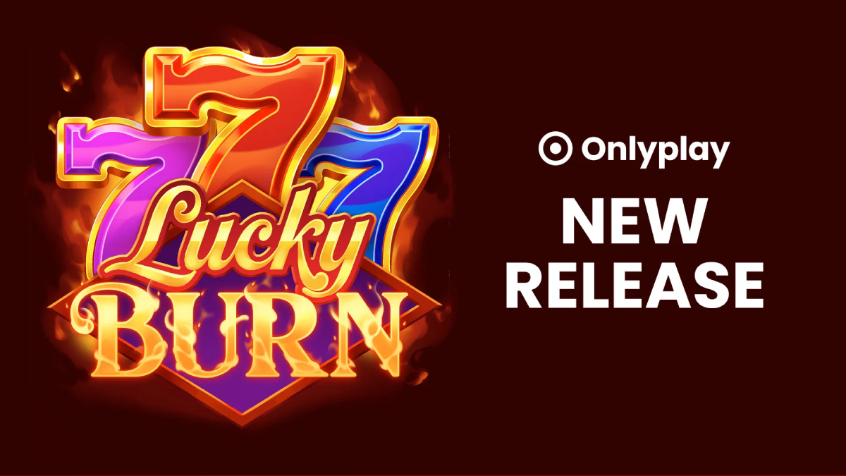 Onlyplay enciende la suerte con su nuevo video slot Lucky Burn
